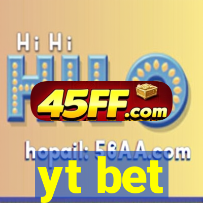 yt bet